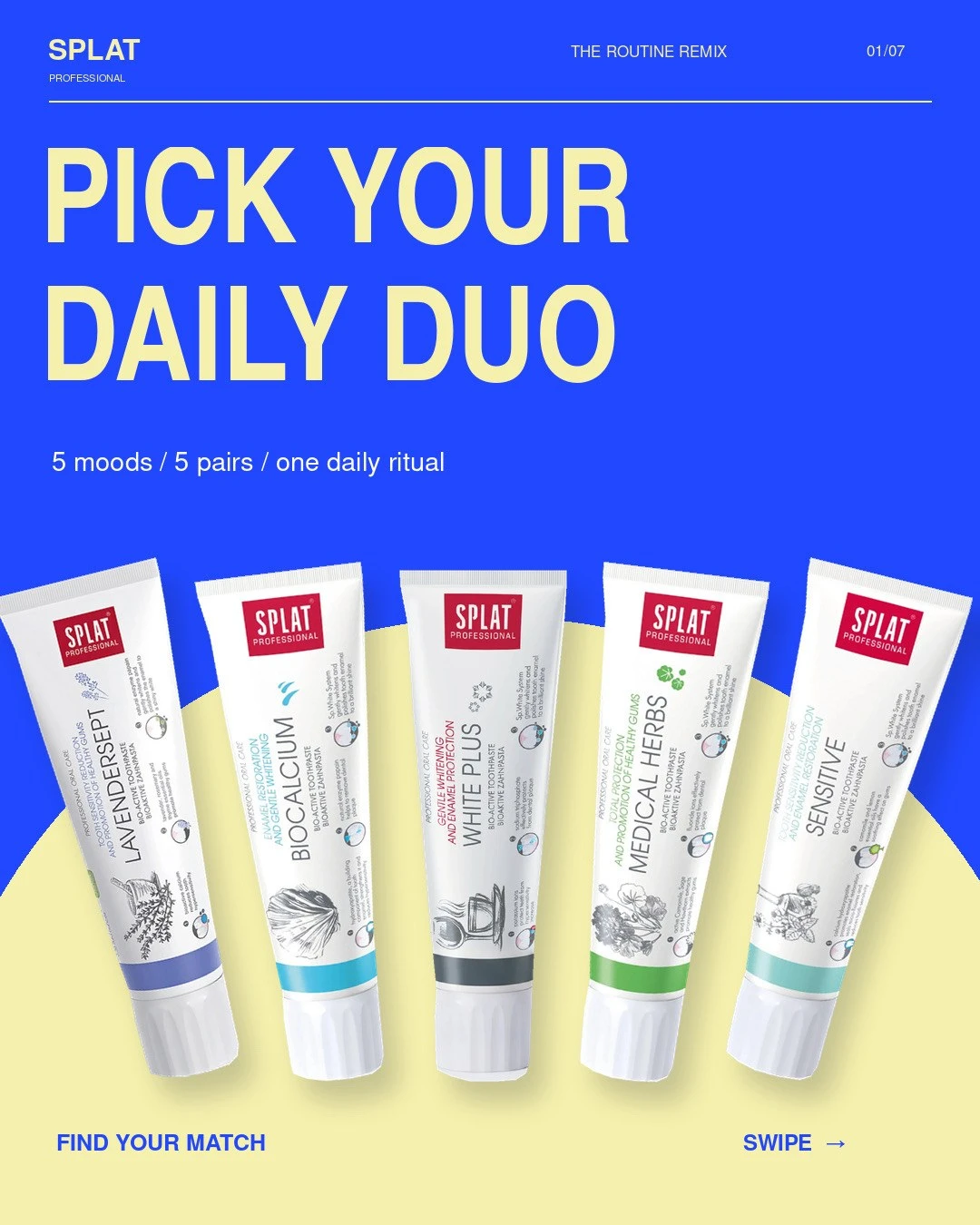 Slide 1 of 7: blue background, headline Pick your daily duo, five SPLAT toothpaste tubes on a yellow arc