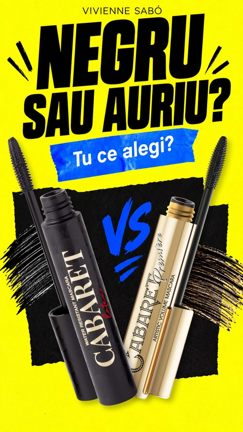 Vertical ad for two mascaras, black versus gold, yellow background with a blue tape label